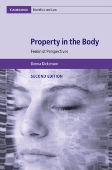 Property in the Body : Feminist Perspectives