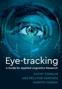 Eye-Tracking : A Guide for Applied Linguistics Research