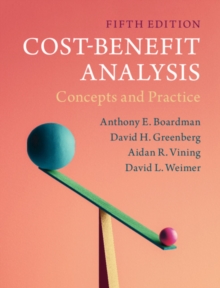 Cost-Benefit Analysis : Concepts and Practice