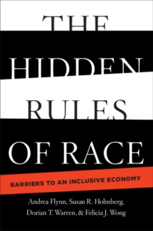 Hidden Rules of Race : Barriers to an Inclusive Economy