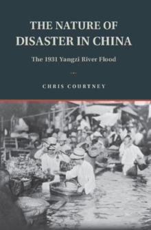 Nature of Disaster in China : The 1931 Yangzi River Flood