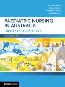 Paediatric Nursing in Australia : Principles for Practice