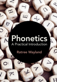 Phonetics : A Practical Introduction