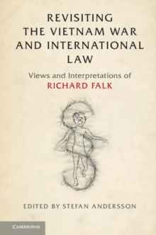 Revisiting the Vietnam War and International Law : Views and Interpretations of Richard Falk