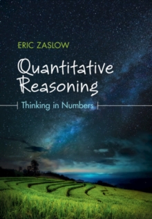 Quantitative Reasoning : Thinking in Numbers