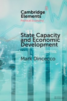 State Capacity and Economic Development : Present and Past