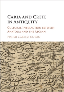 Caria and Crete in Antiquity : Cultural Interaction between Anatolia and the Aegean