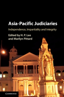 Asia-Pacific Judiciaries : Independence, Impartiality and Integrity