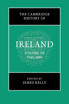 The Cambridge History of Ireland: Volume 3, 17301880