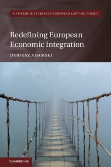 Redefining European Economic Integration