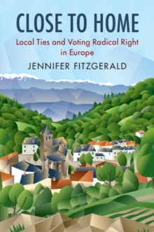 Close to Home : Local Ties and Voting Radical Right in Europe