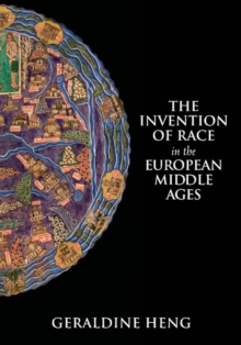 Invention of Race in the European Middle Ages