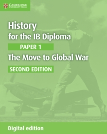 History for the IB Diploma Paper 1 The Move to Global War Digital Edition