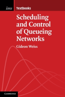 Scheduling and Control of Queueing Networks