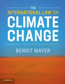The International Law on Climate Change, Paperback Book The International Law on Climate Change, Paperback Book
