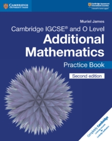 Cambridge IGCSE and O Level Additional Mathematics Practice Book