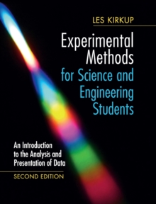 Experimental Methods for Science and Engineering Students : An Introduction to the Analysis and Presentation of Data