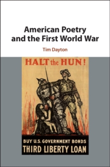 American Poetry and the First World War, Hardback Book American Poetry and the First World War, Hardback Book