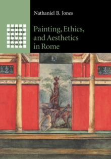 Painting, Ethics, and Aesthetics in Rome, Hardback Book Painting, Ethics, and Aesthetics in Rome, Hardback Book
