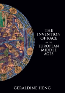 The Invention of Race in the European Middle Ages