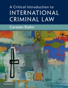 A Critical Introduction to International Criminal Law