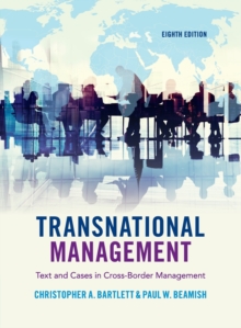 Transnational Management : Text and Cases in Cross-Border Management