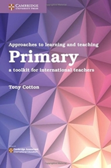 Approaches to Learning and Teaching Primary : A Toolkit for International Teachers