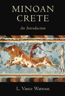 Minoan Crete : An Introduction