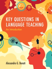 Key Questions in Language Teaching : An Introduction