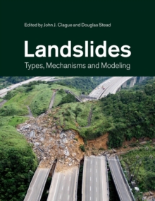Landslides : Types, Mechanisms and Modeling, Paperback Book Landslides : Types, Mechanisms and Modeling, Paperback Book