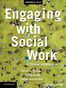 Engaging with Social Work : A Critical Introduction, Paperback / softback Book Engaging with Social Work : A Critical Introduction, Paperback / softback Book