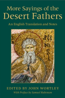 More Sayings of the Desert Fathers : An English Translation and Notes