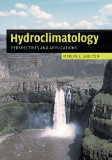 Hydroclimatology : Perspectives and Applications