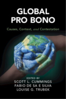 Global Pro Bono : Causes, Context, and Contestation