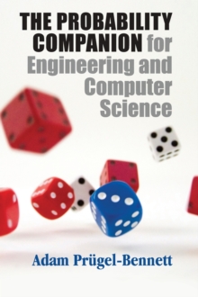 The Probability Companion for Engineering and Computer Science, Hardback Book The Probability Companion for Engineering and Computer Science, Hardback Book