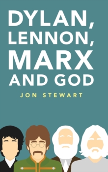 Dylan, Lennon, Marx and God