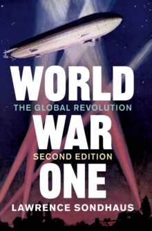 World War One : The Global Revolution