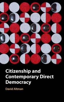 Citizenship and Contemporary Direct Democracy, Hardback Book Citizenship and Contemporary Direct Democracy, Hardback Book