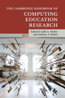The Cambridge Handbook of Computing Education Research, Hardback Book The Cambridge Handbook of Computing Education Research, Hardback Book