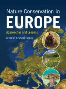 Nature Conservation in Europe : Approaches and Lessons