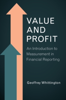 Value and Profit : An Introduction to Measurement in Financial Reporting