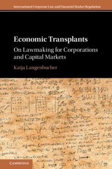 Economic Transplants : On Lawmaking for Corporations and Capital Markets