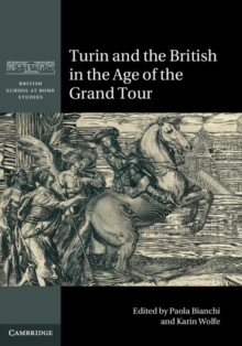 Turin and the British in the Age of the Grand Tour