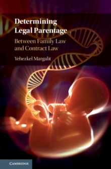 Determining Legal Parentage : Between Family Law and Contract Law