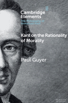 Kant on the Rationality of Morality