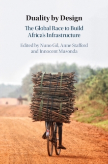 Duality by Design : The Global Race to Build Africa's Infrastructure