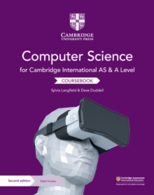 Cambridge International AS and A Level Computer Science Coursebook with Digital Access (2 Years)