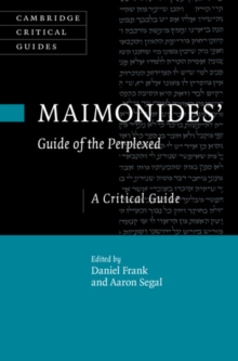 Maimonides' Guide of the Perplexed : A Critical Guide