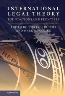 International Legal Theory : Foundations and Frontiers