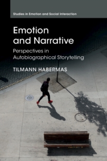 Emotion and Narrative : Perspectives in Autobiographical Storytelling